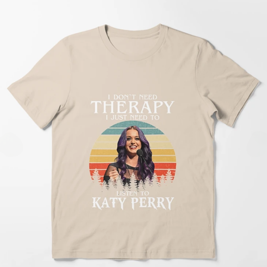 Camiseta Básica Katy Perry I Don't Need Therapy