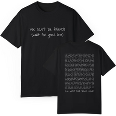 Camiseta Básica Ariana Grande We Can't Be Friends Letter